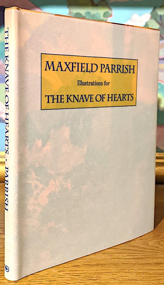Item #9975 Maxfield Parrish Illustrations for the Knave of Hearts. Maxfield Parrish.