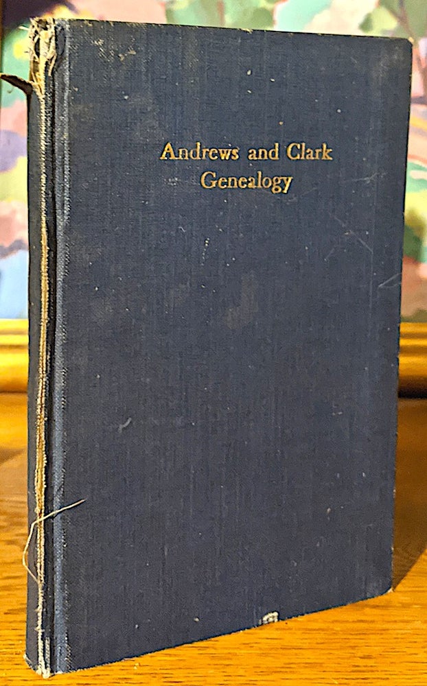 Item #9976 Genealogical Biography of Charles T. and Mary E. Clark Andrews. the Husband in Memory of the Wife.
